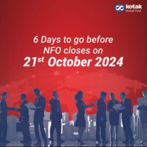 Kotak MNC Fund NFO closes on 21st October 2024