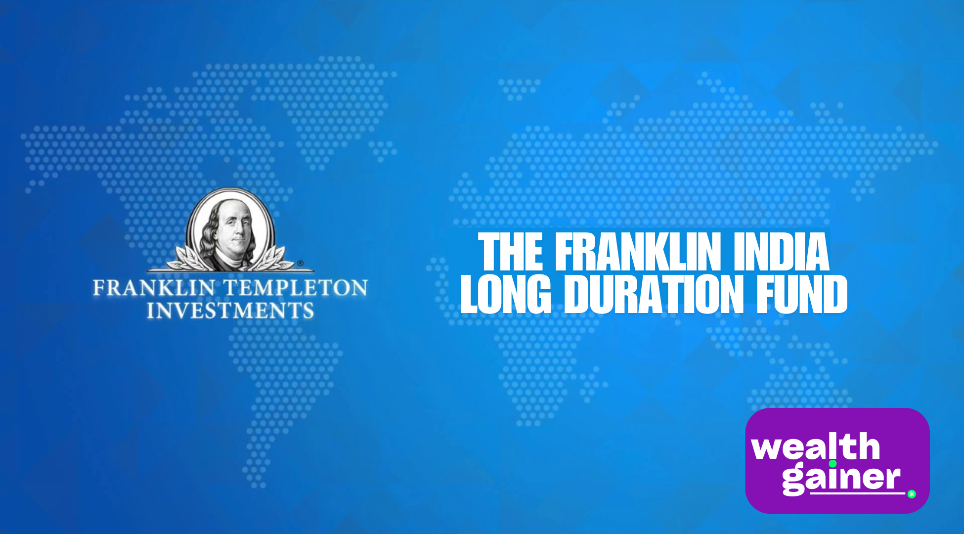 The Franklin India Long Duration Fund
