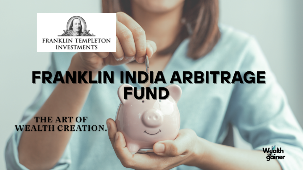 Franklin India Arbitrage Fund Review