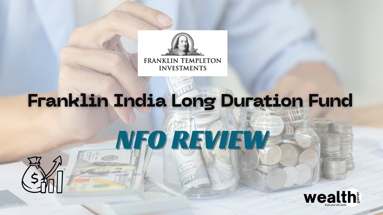 Franklin India Long Duration Fund Review