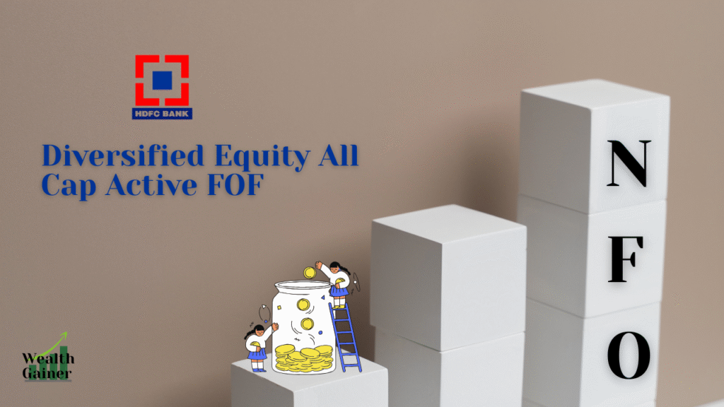 HDFC Diversified Equity All Cap Active FOF NFO