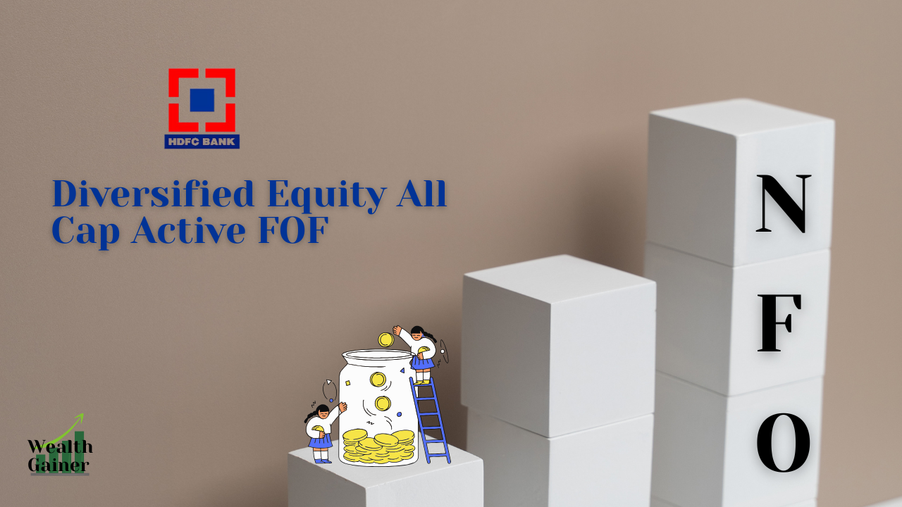 HDFC Diversified Equity All Cap Active FOF NFO