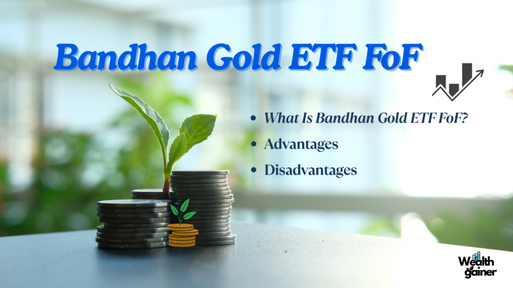 Bandhan Gold ETF FoF